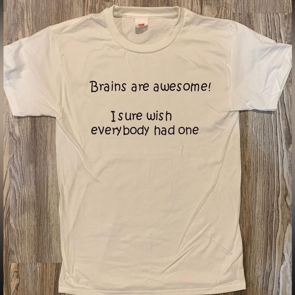 Brains are awesome shirt - Picture 1 of 2
